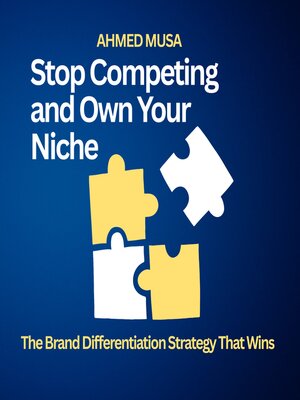 cover image of Stop Competing and Own Your Niche